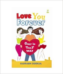 Love You Forever: Only in That  Way Paperback