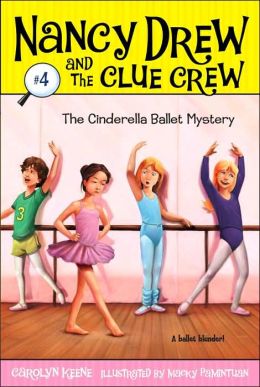 Nancy Drew and the Clue Crew Book4 -The Cinderella Ballet Mystery  Paperback